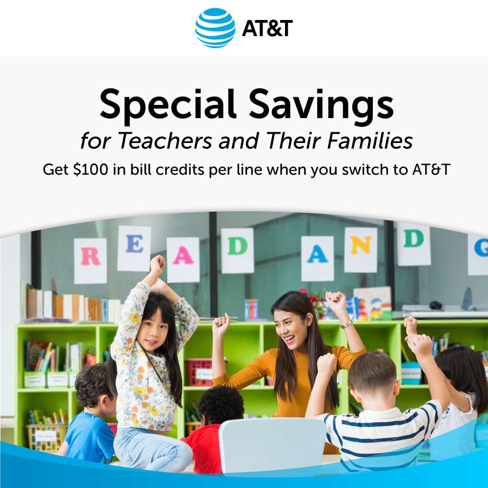 AT&T - Teachers and your families get 25% off<br>our best wireless plans<br>Starting from less than $27/mo. per line when you get 4 lines