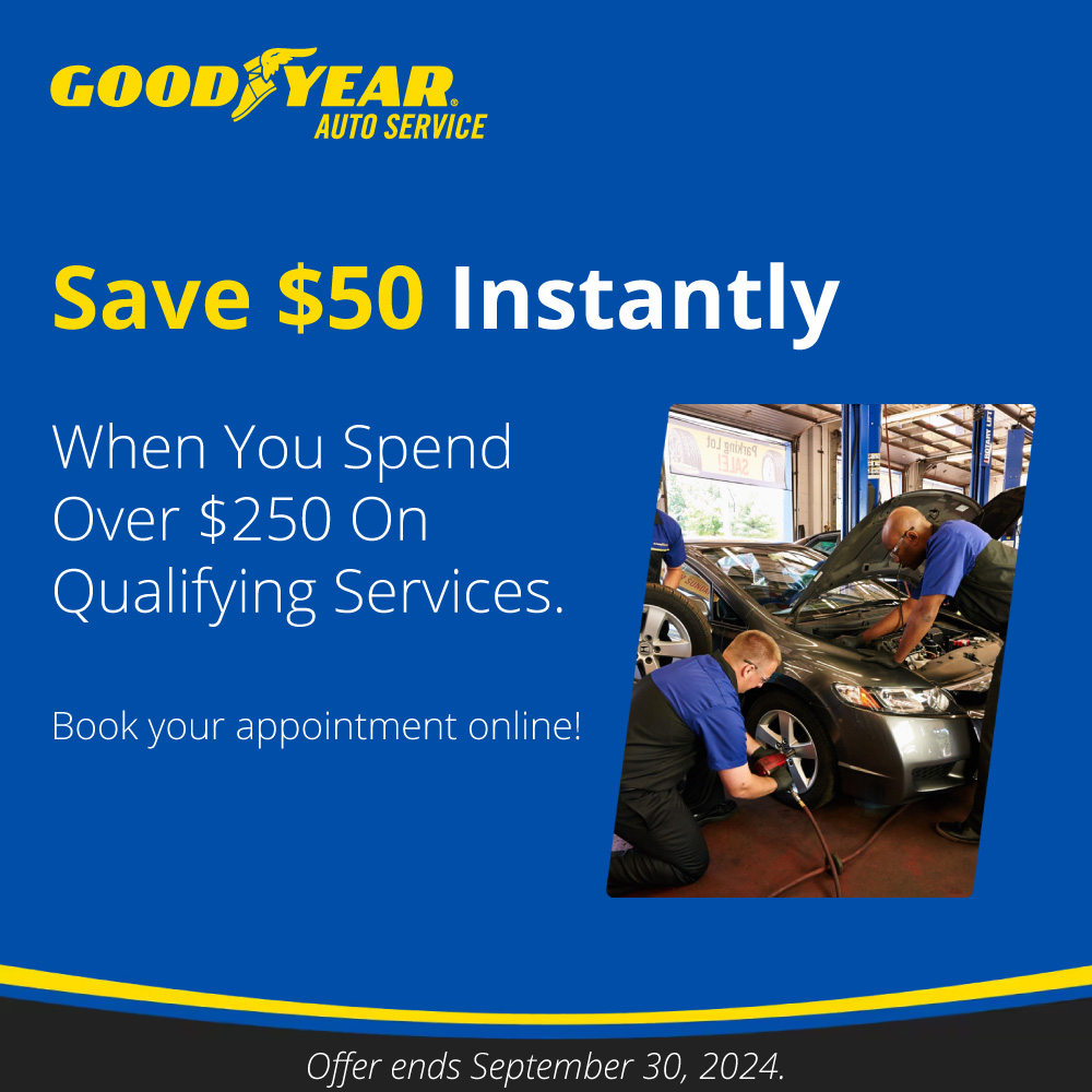 Goodyear Auto Service - Save $50 Instantly When You Spend Over $250 On Qualifying Services At Goodyear Auto Services Through September 30. Book Your Appointment Online!